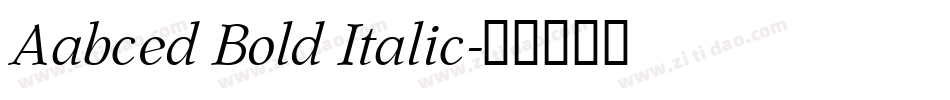 Aabced Bold Italic字体转换